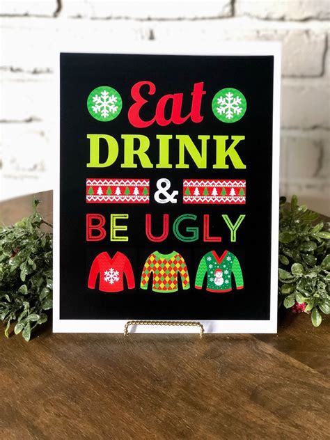 Eat Drink And Be Ugly 5x7 8x10 Printable Christmas Ugly Sweater Etsy