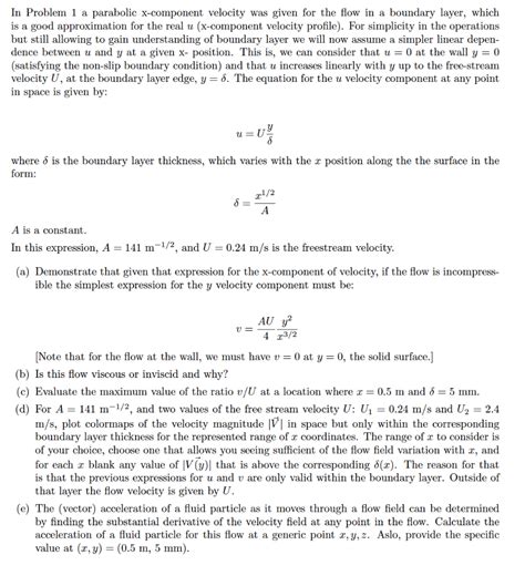 In Problem 1 A Parabolic X Component Velocity Was