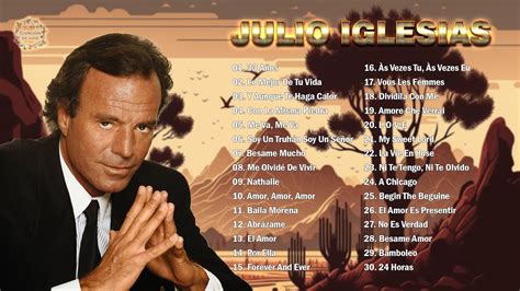 JULIO IGLESIAS TODOS SUS 30 GRANDES EXITOS INOLVIDABLES LAS 30