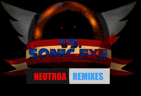 Sonic Exe Neutroa Remixes Update Friday Night Funkin Mods