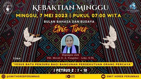 KEBAKTIAN BULAN BAHASA DAN BUDAYA GMIT HOREB PERUMNAS ETNIS TIMOR