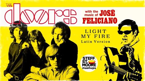 The Doors Jos Feliciano Light My Fire Latin Version Youtube