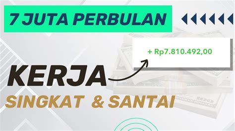 PROSES CEPAT KERJA SANTAI DAPAT 7 JUTA BULAN Cara Menghasilkan Uang