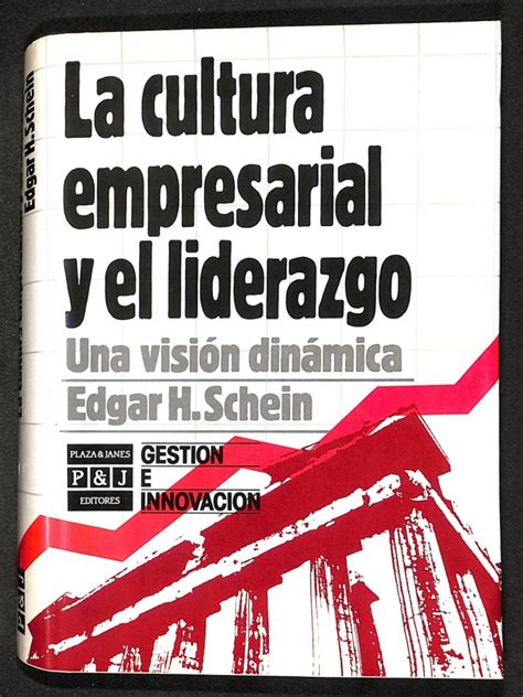 La Cultura Empresarial Y El Liderazgo Una Visi N Din Mica