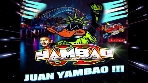 La Cumbia De Juan Yambao Exito Exclusivo Sonido Yambao Tema Limpio