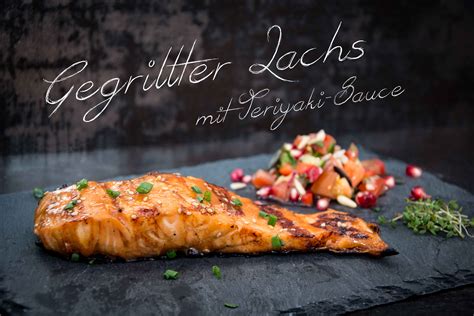 Gegrillter Lachs Mit Teriyaki SauceGrill BBQ BlogFoodblog