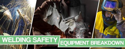 Welding Safety Equipment List Protective Gear Breakdown