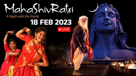 Live Mahashivaratri Celebrations At Isha Foundation