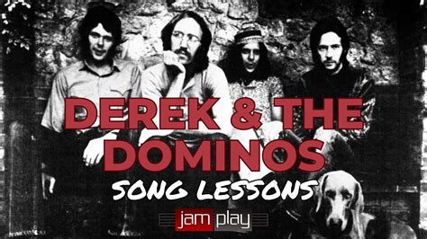 Derek and The Dominos Song Lesson Playlist – JamPlay Blog