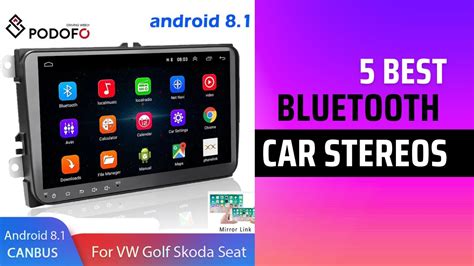 Top Best Bluetooth Car Stereos In Youtube