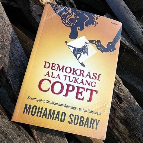 Jual ESAI BUDAYA DAN POLITIK DEMOKRASI ALA TUKANG COPET BUKU MOHAMAD