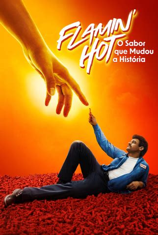 Flamin Hot O Sabor Que Mudou A História