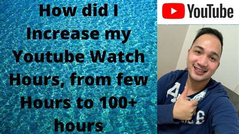 Learn How Did I Increase My Youtube Watch Hours From Few Hours To 100
