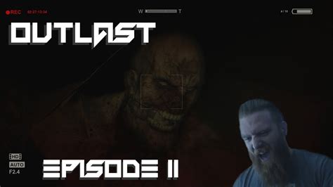 Outlast Episode The Naked Men Are Lurking Youtube