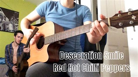 Desecration Smile Red Hot Chilli Peppers Guitar Cover Youtube