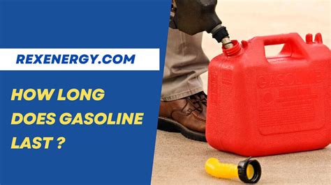 How Long Does Gasoline Last All About Gasoline Shelf Life