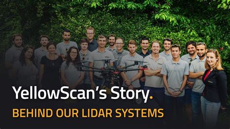 Yellowscan S Story The Team Behind Our Uav Lidar Systems Youtube