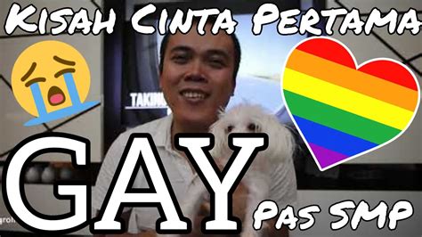 Ceritaku 4 Kisah Cinta Gay Pertama Di SMP Sedih Masuk STM YouTube