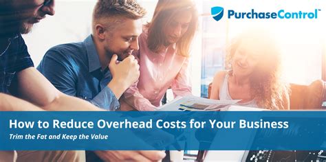 How To Reduce Overhead Costs For Your Business Purchasecontrol Software