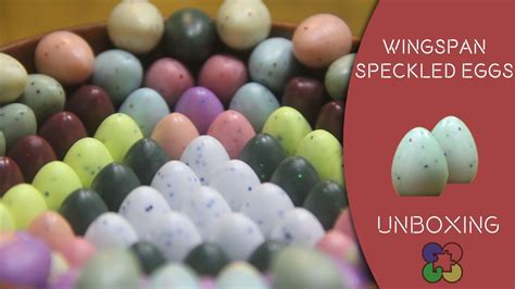 Wingspan Speckled Eggs Unboxing Youtube