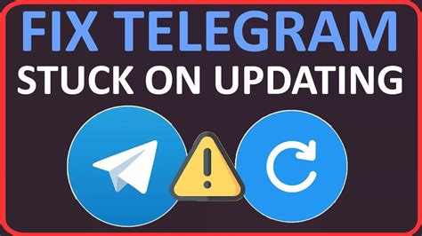 How To Fix Telegram Stuck On Updating Telegram Stuck On