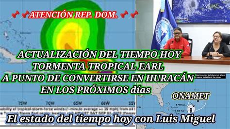 informeespecial Tormenta Tropical Earl se fortalece y está a punto de