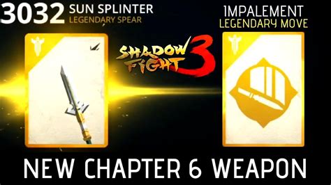 Chapter 6 New Weapon Legendary Spear Legendary Move Impalement