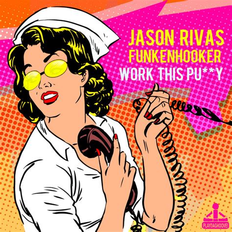 Work This Pussy Single By Jason Rivas Spotify