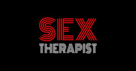 Sex Therapist Sex Therapist Job Sticker TeePublic