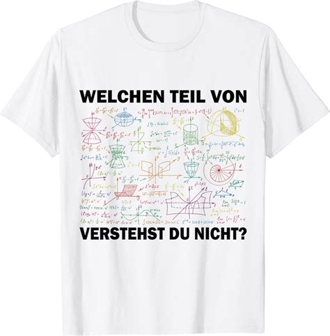 Mathematik Algebra Welchen Teil Von Mathe Verstehst Du Nicht T Shirt