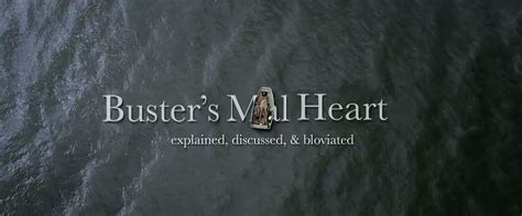 Busters Mal Heart Ending Explained