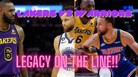 Lakers Vs Warriors Playoff Preview Legacy On The Line Youtube