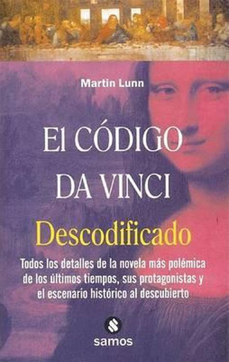 El Codigo Da Vinci Descodificado Martin Lunn 9788497351881 Boeken