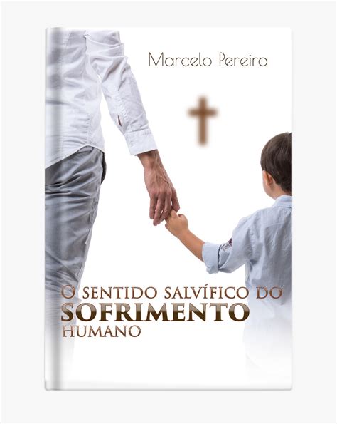 Porque Deus Permite O Sofrimento Na Vida Do Justo