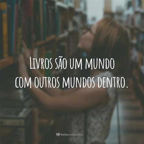 65 Frases Sobre Livros Para Se Apaixonar Pela Leitura
