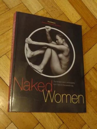 Naked Woman The Female Nude In Photography From pr Cuotas sin interés