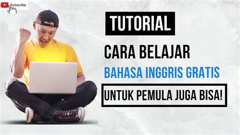 Cara Belajar Bahasa Inggris Gratis Untuk Pemula Otodidak 2023 Youtube