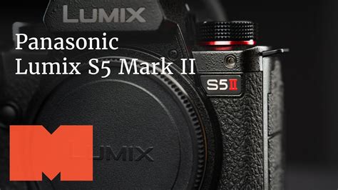 Představujeme Panasonic Lumix S5 Mark II YouTube