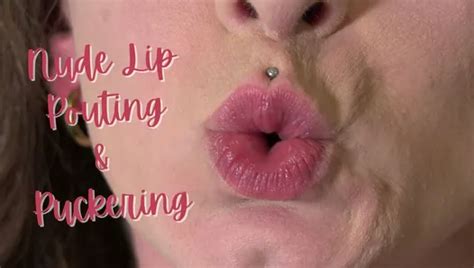Nude Lip Posing And Puckering XHamster