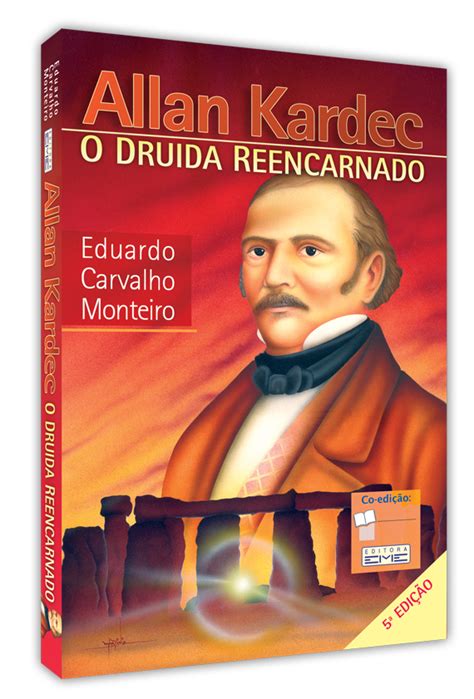 Allan Kardec O Druida Reencarnado Editora Eme