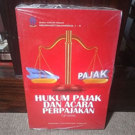 Jual Buku Hukum Pajak Dan Acara Perpajakan Tjip Ismail Shopee Indonesia