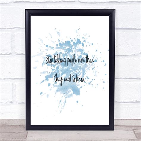 Stop Telling People More Than They Need To Know Quote Print Wall Art
