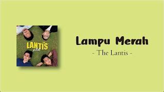 The Lantis Lampu Merah Lirik Chords Chordify