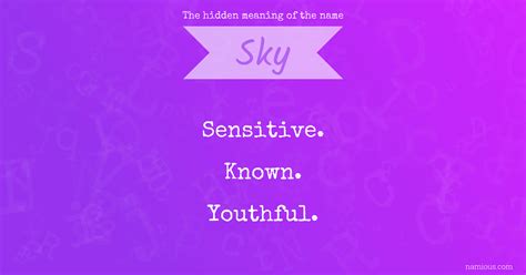 The Hidden Meaning Of The Name Sky Namious