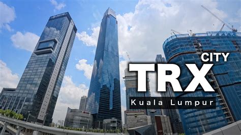 TRX CITY Mega Development Of New CBD In Kuala Lumpur YouTube