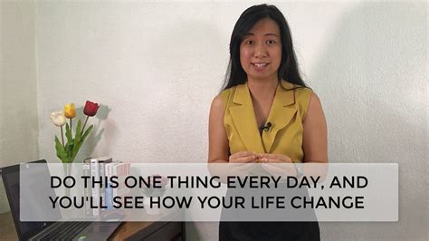 DO THIS ONE THING, YOU'LL SEE HOW YOUR LIFE CHANGE