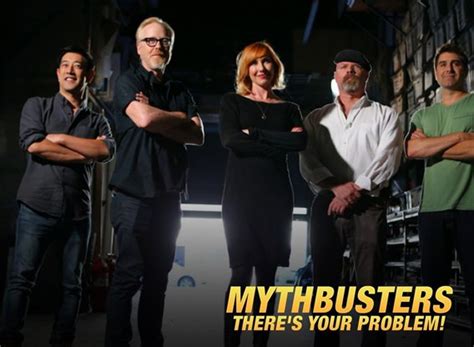 Mythbusters Theres Your Problem Tv Show Air Dates And Track Episodes