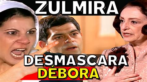 Alma G Mea Zulmira Desmascara Debora Pro Rafael Youtube