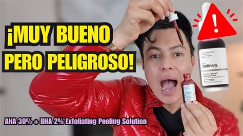 Peligros De No Usar Correctamente El Peeling Solution De The Ordinary