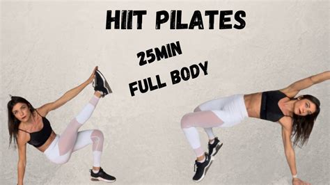 Hiit Pilates 25min Full Body Workout Youtube